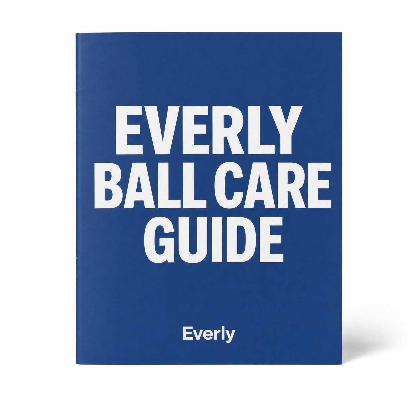 Everly Ball Care Guide